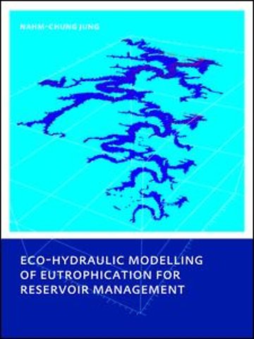 Eco-hydraulic Modelling of Eutrophication for Reservoir Management