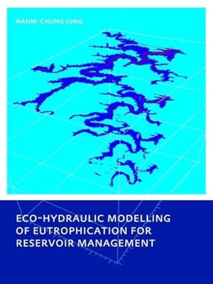 Eco-hydraulic Modelling of Eutrophication for Reservoir Management