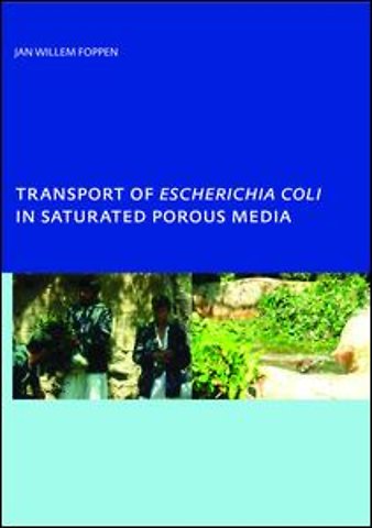 Transport of Escherichia coli in Saturated Porous Media