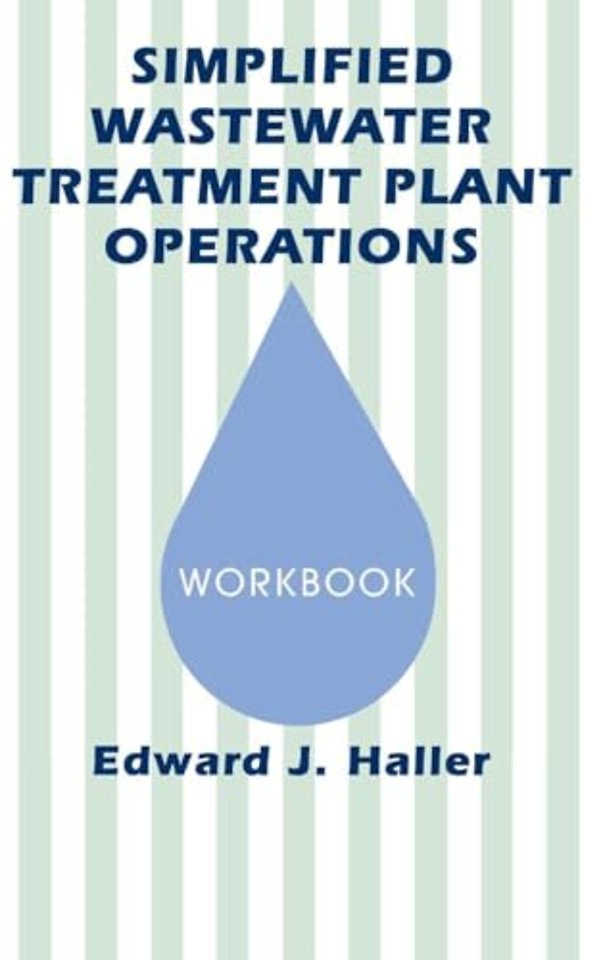 Simplified Wastewater Treatment Plant Operations Workbook