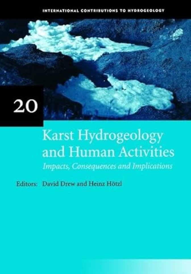 Karst Hydrogeology and Human Activities: Impacts, Consequences and Implications