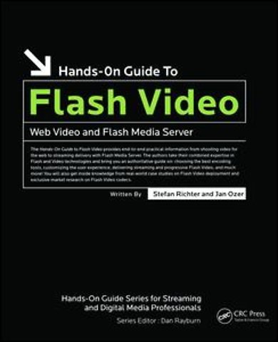 Hands-On Guide to Flash Video