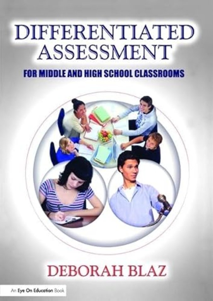 Differentiated Assessment for Middle and High School Classrooms