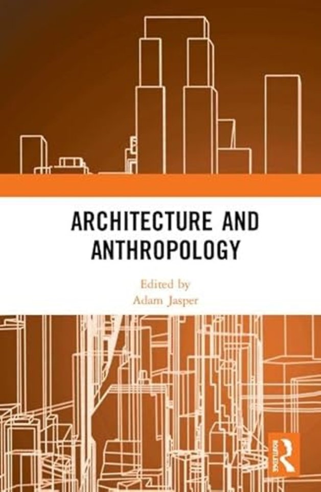 Architecture and Anthropology