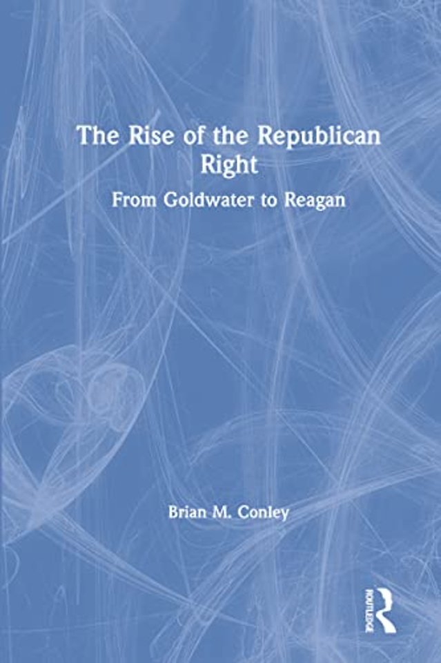 Rise of the Republican Right