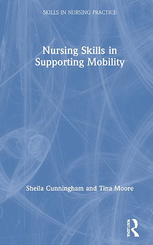 Nursing Skills in Supporting Mobility