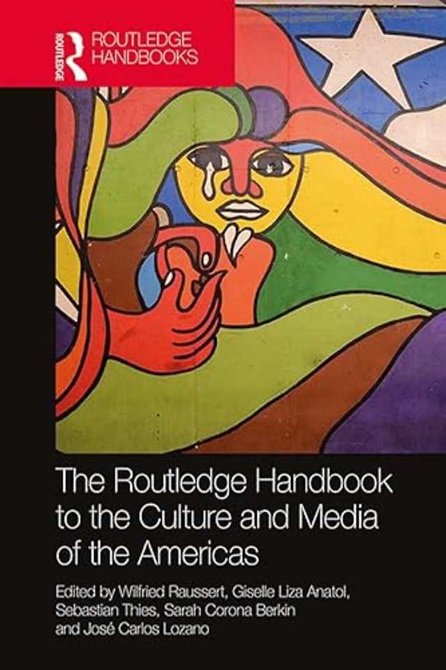 Routledge Handbook to the Culture and Media of the Americas