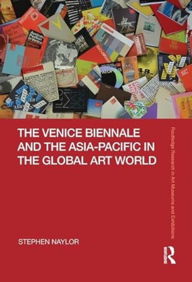 Venice Biennale and the Asia-Pacific in the Global Art World