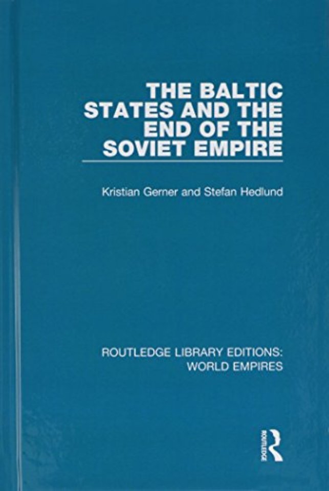Baltic States and the End of the Soviet Empire