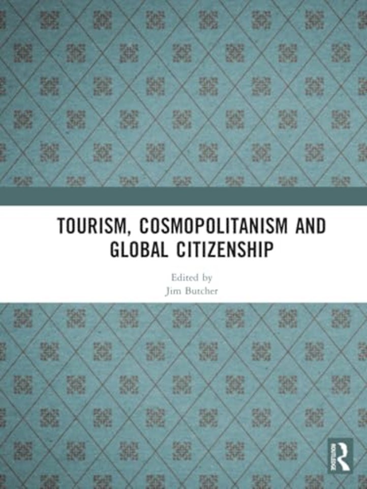 Tourism, Cosmopolitanism and Global Citizenship