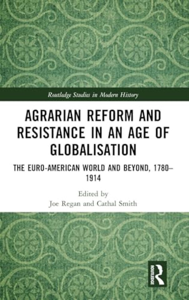 Agrarian Reform and Resistance in an Age of Globalisation