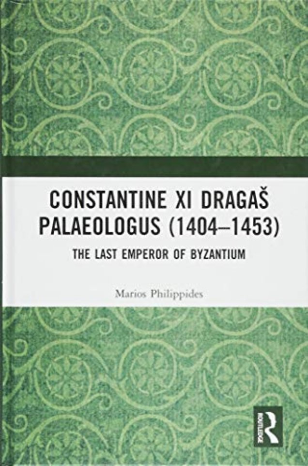 Constantine XI Dragaš Palaeologus (1404–1453)