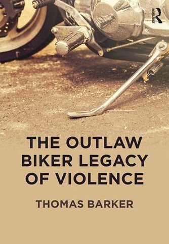 Outlaw Biker Legacy of Violence