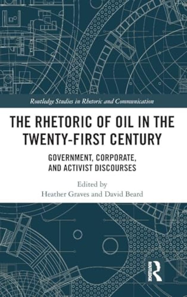 Rhetoric of Oil in the Twenty-First Century