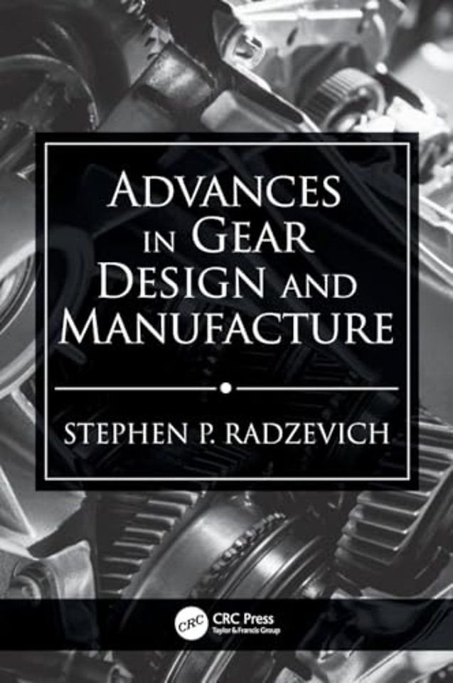 Advances in Gear Design and Manufacture