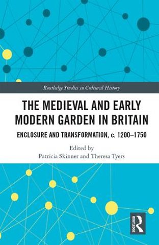 Medieval and Early Modern Garden in Britain