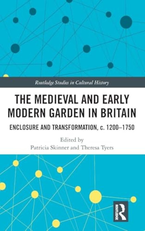 Medieval and Early Modern Garden in Britain