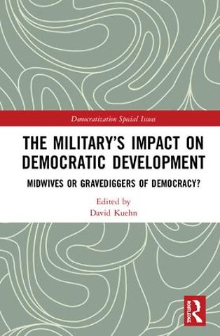 Military’s Impact on Democratic Development