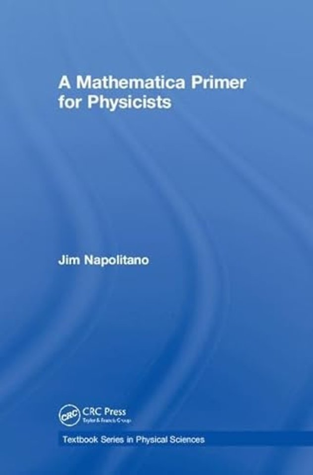 Mathematica Primer for Physicists