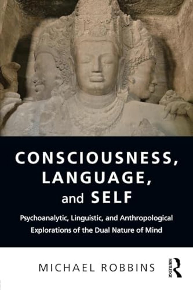Consciousness, Language, and Self