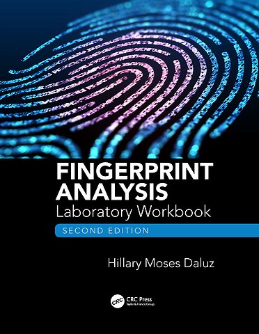 Fingerprint Analysis Laboratory Workbook, Second Edition