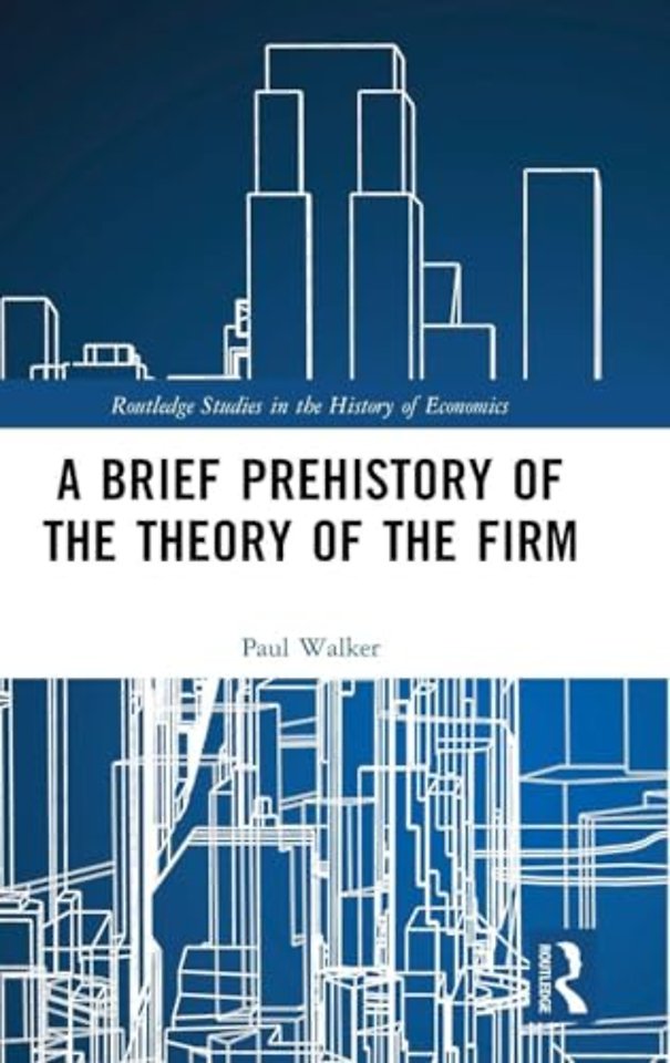 Brief Prehistory of the Theory of the Firm