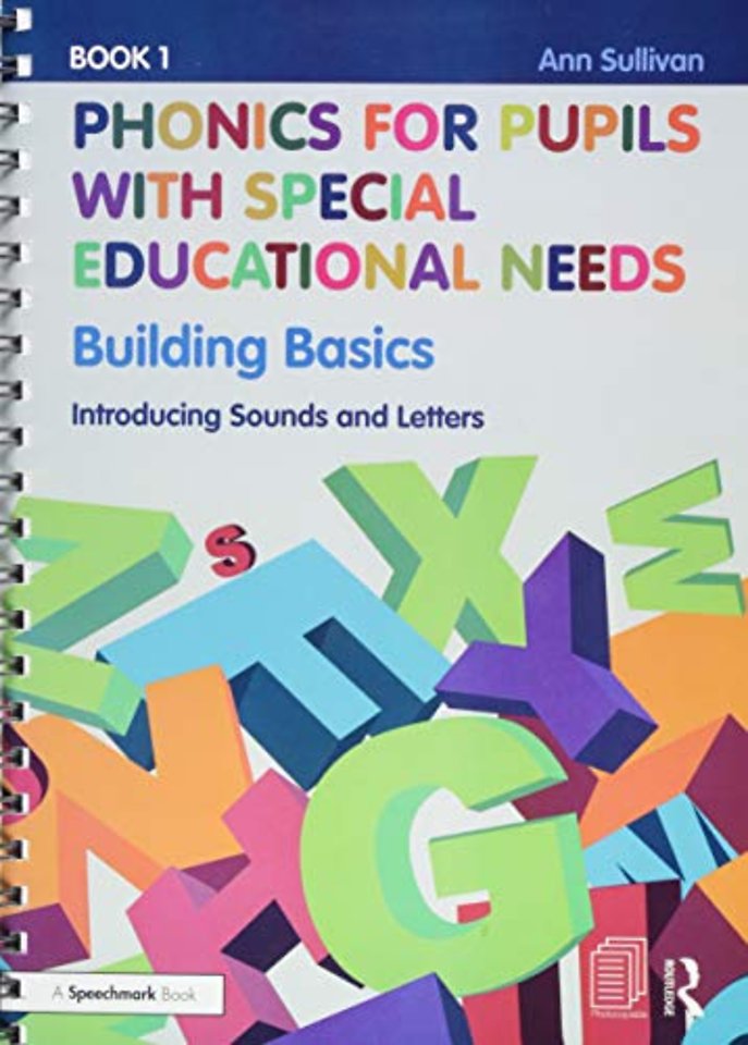 Phonics for Pupils with Special Educational Needs Book 1: Building Basics