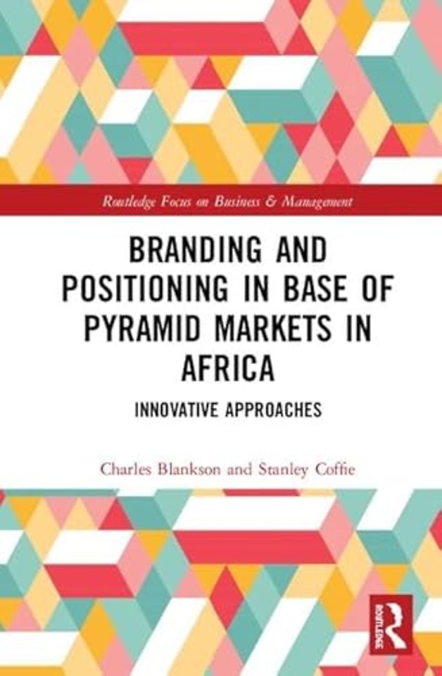 Branding and Positioning in Base of the Pyramid Markets in Africa