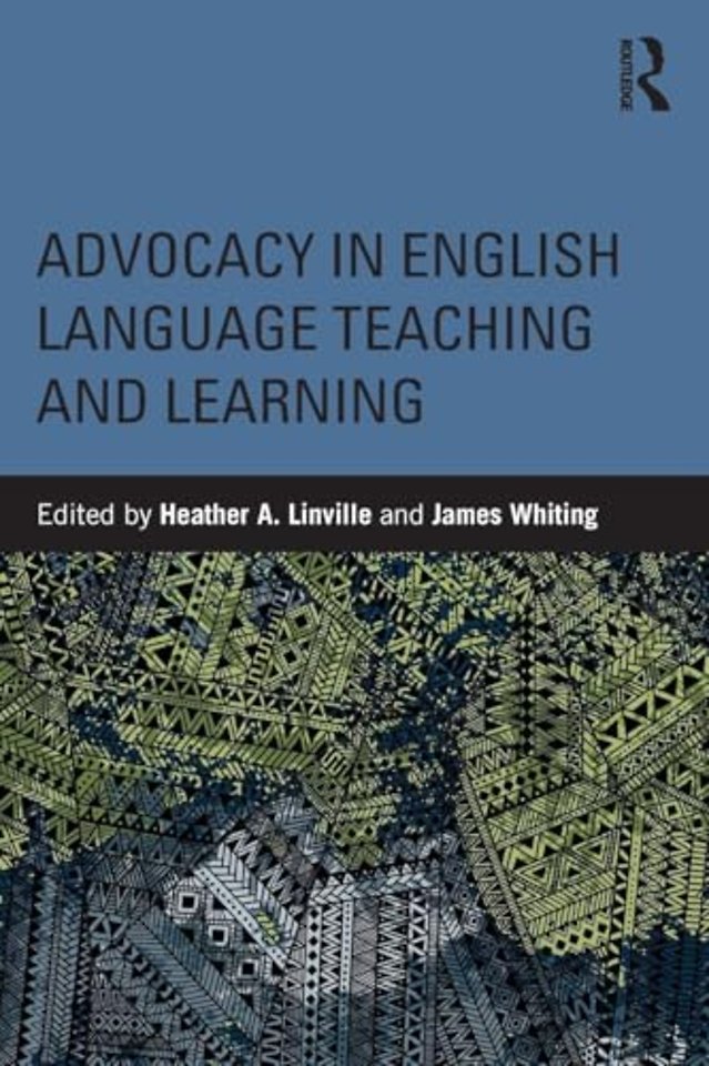 Advocacy in English Language Teaching and Learning