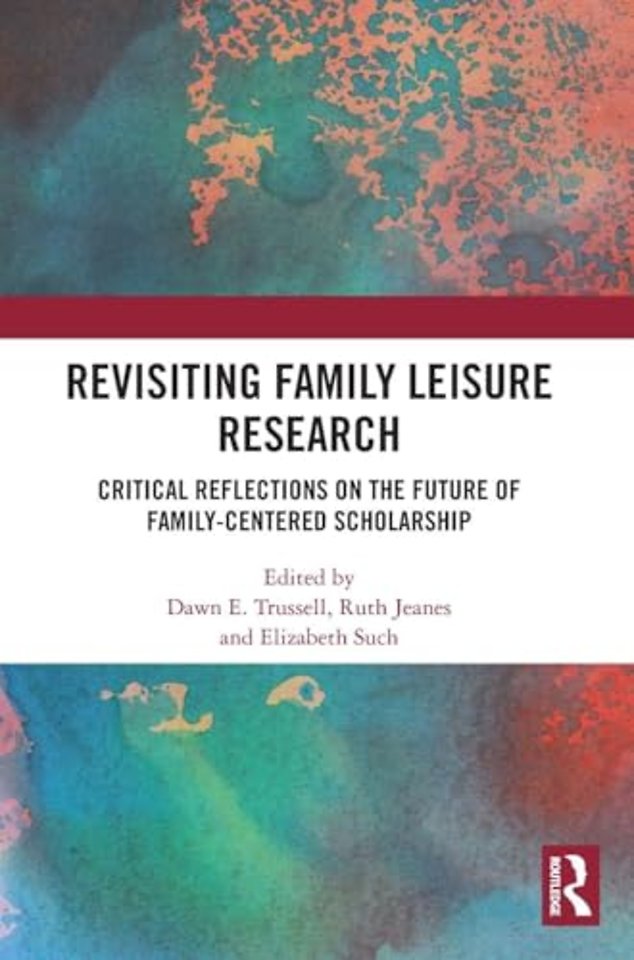 Revisiting Family Leisure Research