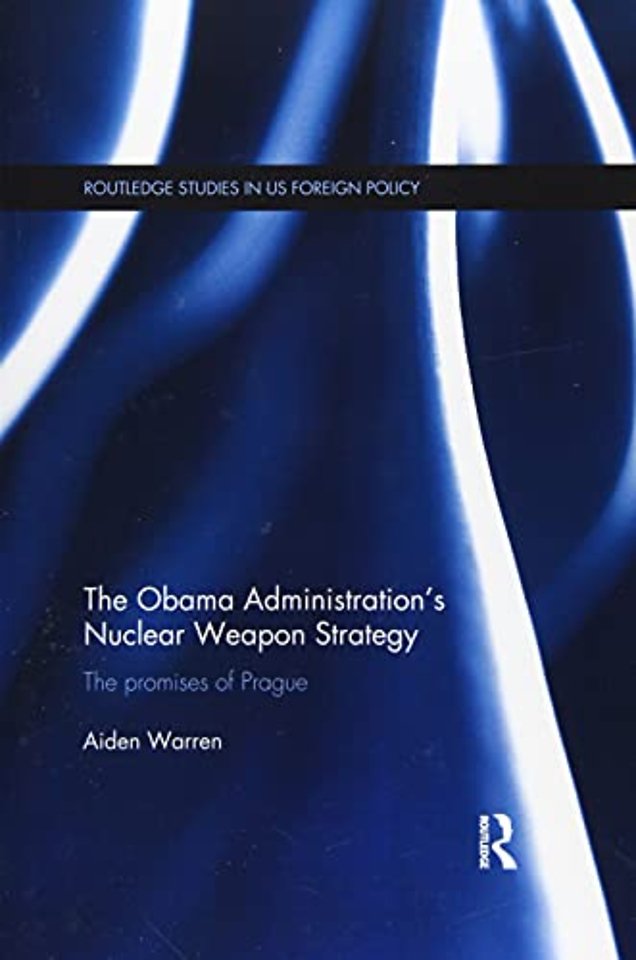 Obama Administration's Nuclear Weapon Strategy