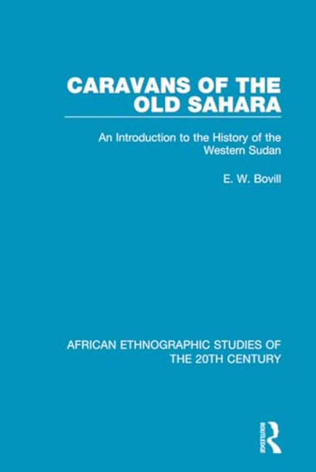 Caravans of the Old Sahara