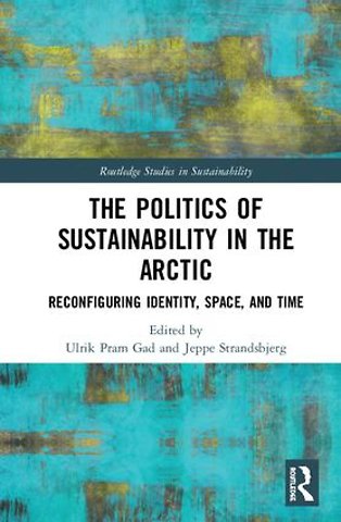 Politics of Sustainability in the Arctic