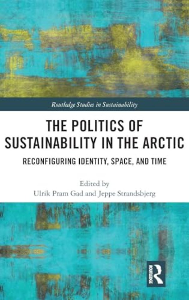 Politics of Sustainability in the Arctic