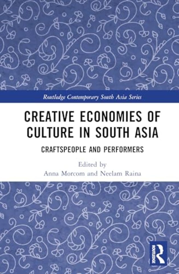 Creative Economies of Culture in South Asia