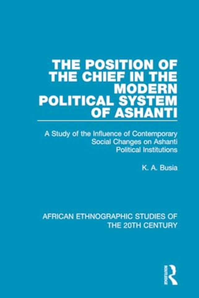 Position of the Chief in the Modern Political System of Ashanti