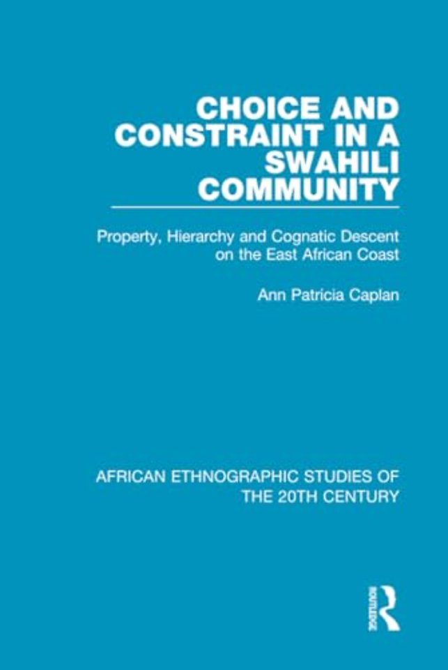 Choice and Constraint in a Swahili Community