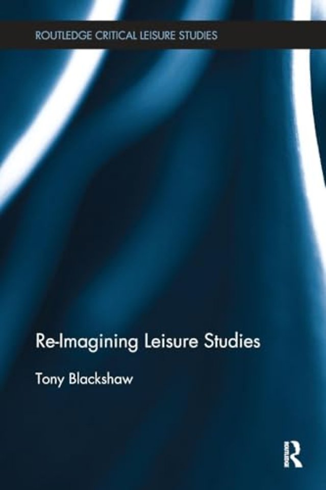 Re-Imagining Leisure Studies