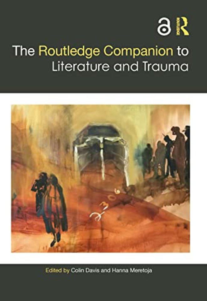 Routledge Companion to Literature and Trauma