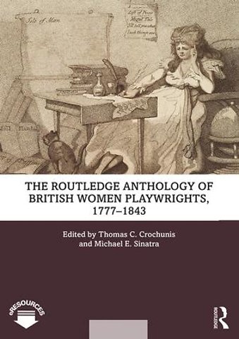 Routledge Anthology of British Women Playwrights, 1777-1843