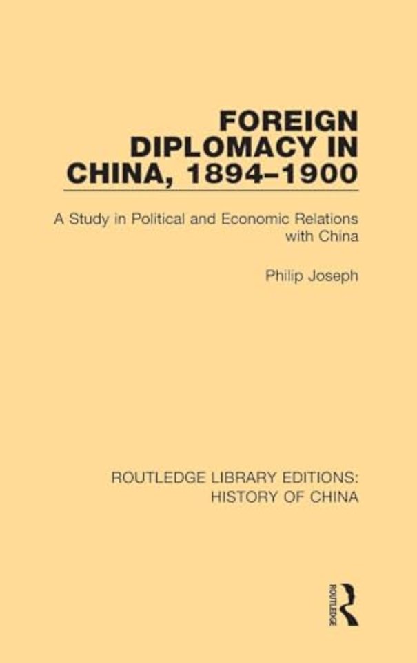 Foreign Diplomacy in China, 1894-1900