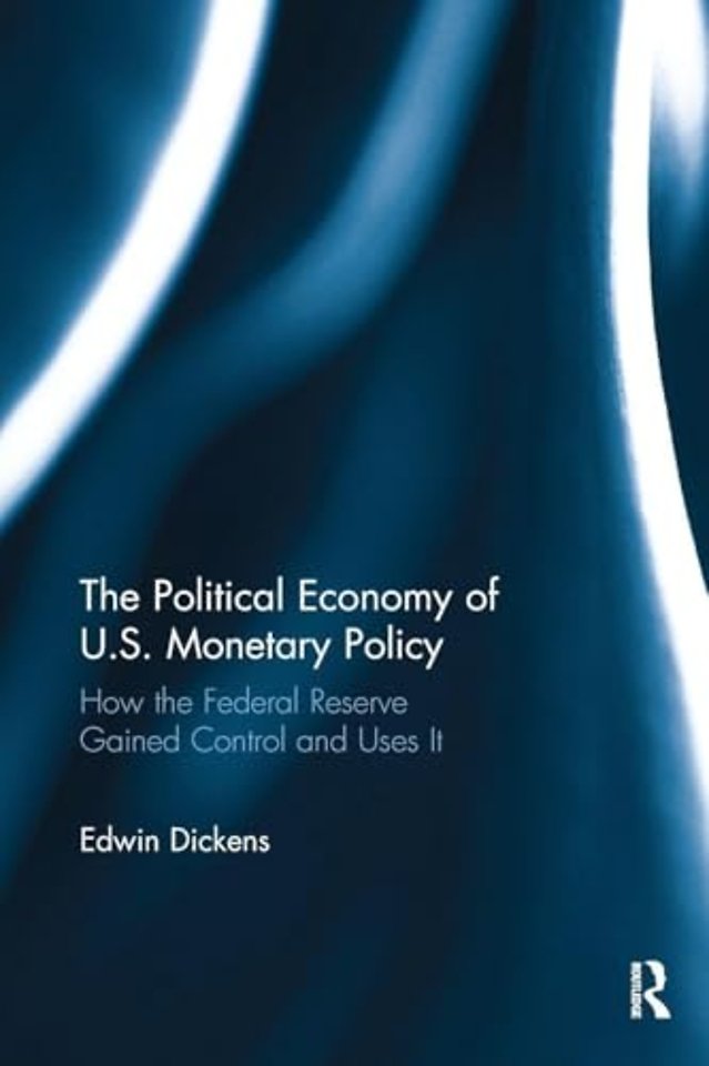 Political Economy of U.S. Monetary Policy