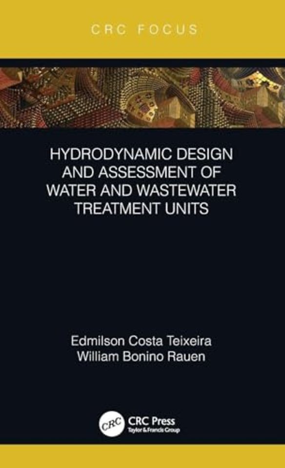 Hydrodynamic Design and Assessment of Water and Wastewater Treatment Units