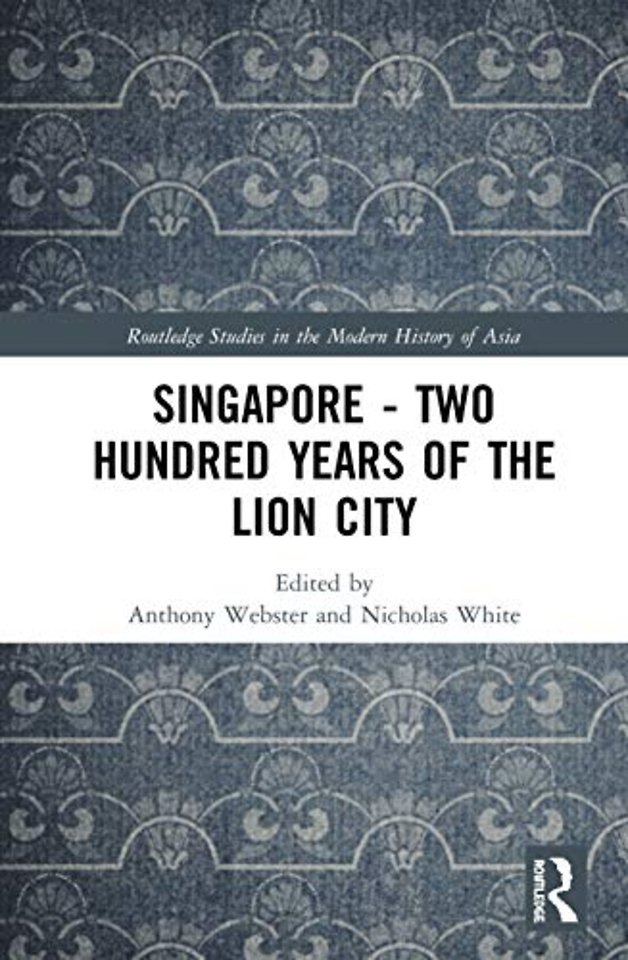 Singapore – Two Hundred Years of the Lion City