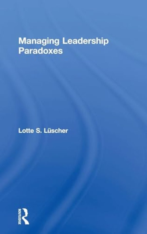 Managing Leadership Paradoxes