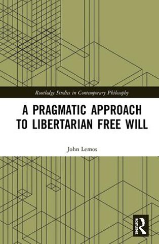 Pragmatic Approach to Libertarian Free Will