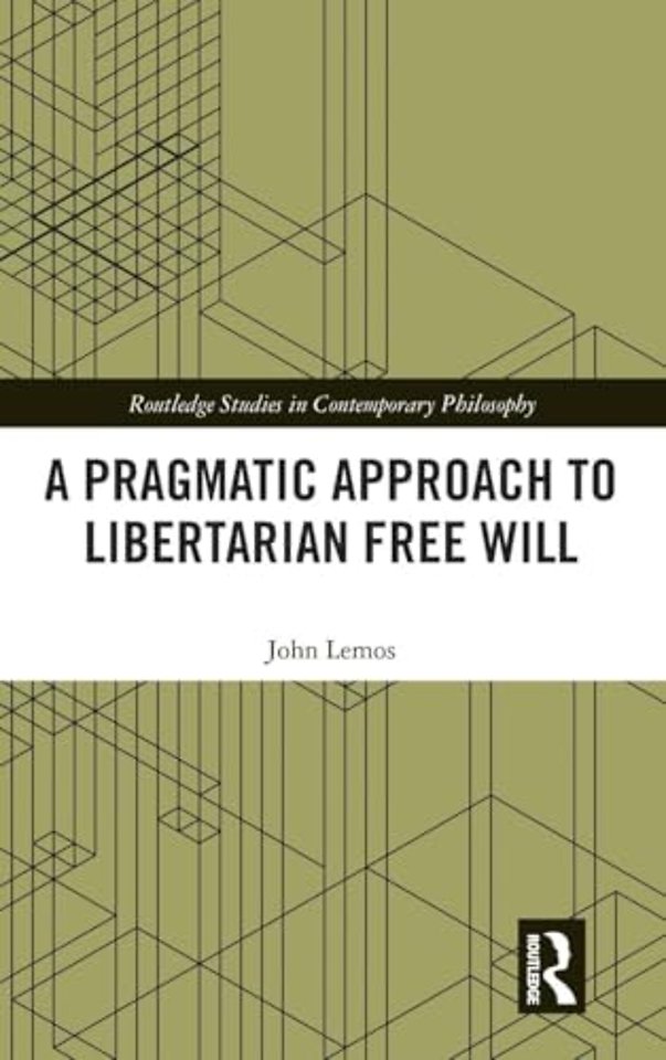 Pragmatic Approach to Libertarian Free Will