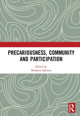 Precariousness, Community and Participation
