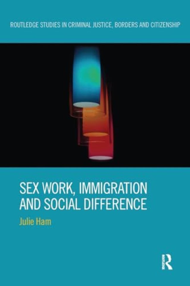 Sex Work, Immigration and Social Difference