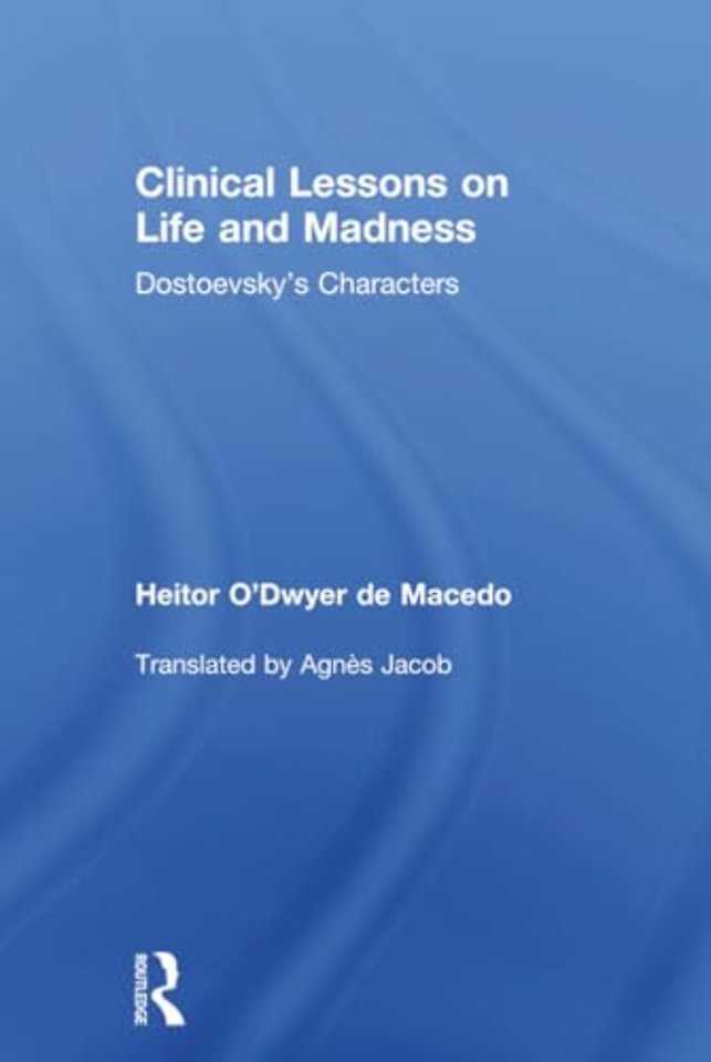 Clinical Lessons on Life and Madness